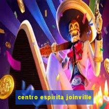 centro espirita joinville